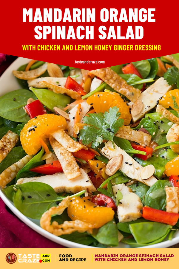 Mandarin Orange Spinach Salad with Chicken and Lemon Honey Ginger Dressing #SpinachSalad #SideDishes #SaladSecipes