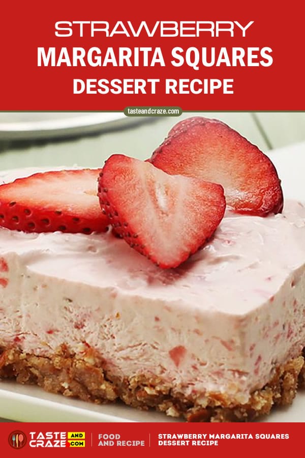 #Strawberry #Margarita #Squares #DessertRecipe #Dessert #MargaritaSquares #margarine #strawberries #limejuice Strawberry Margarita Squares Dessert Recipe