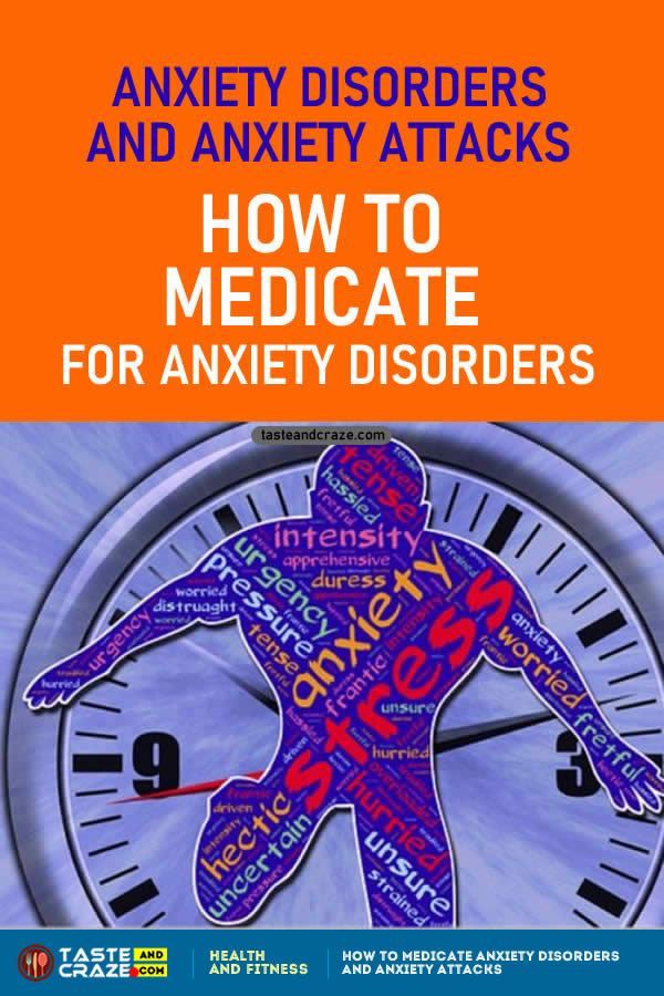 Anxiety Disorders and Anxiety Attacks- How to Medicate for Anxiety Disorders #AnxietyDisorders #Anxiety #Disorders #AnxietyAttacks #MedicateforAnxiety #Medication