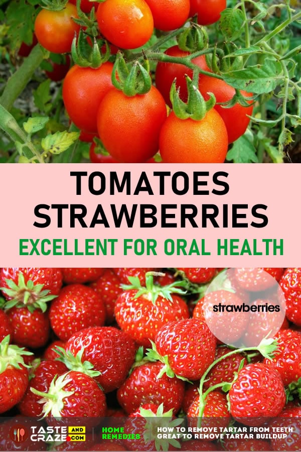 Tomatoes and Strawberries are Excellent For Oral Health #RemoveTartar #RemoveTartarBuildup #TartarBuildup #Tartar #TartarFromTeeth