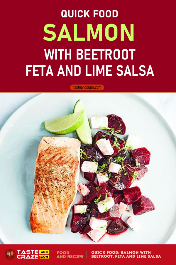 Quick Food- Salmon with Beetroot, Feta and Lime Salsa #QuickFood #Salmon with #Beetroot, #Feta and #LimeSalsa #SalmonRecipe #SalmonFood #SalmonFeta #SalmonBeetroot #SalmonSalsa