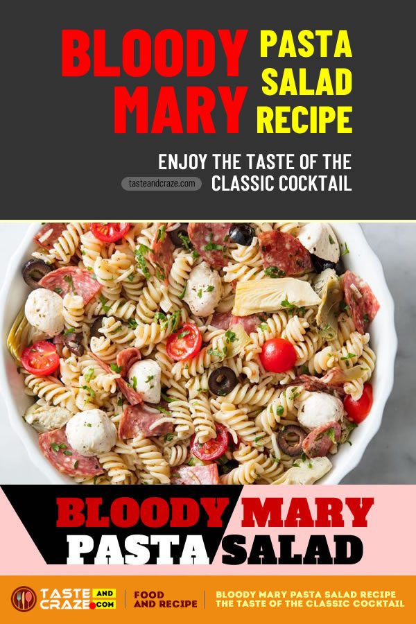 Bloody Mary Pasta Salad Recipe - Enjoy the Taste Of The Classic Cocktail #BloodyMary #PastaSaladRecipe #PastaSalad #PastaRecipe #SaladRecipe #Cocktail #CocktailRecipe