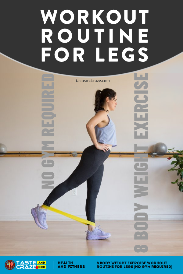 Workout routine for legs: 8 Body Weight Exercise (No Gym Required)