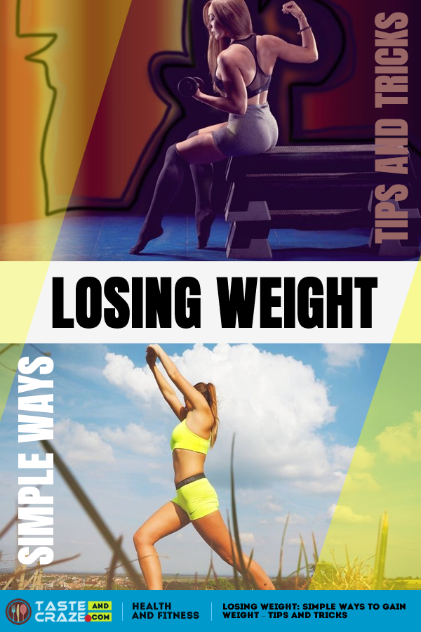 Losing Weight: Simple Ways to gain weight - Tips and Tricks. #losingweight #loosingweight #weightloss #weightlose