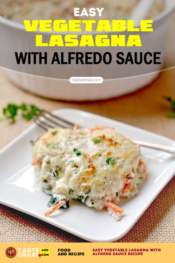 Easy vegetable lasagna with Alfredo sauce #EasyVegetableLasagna #VegetableLasagna #EasyLasagna #Lasagna #AlfredoSauce