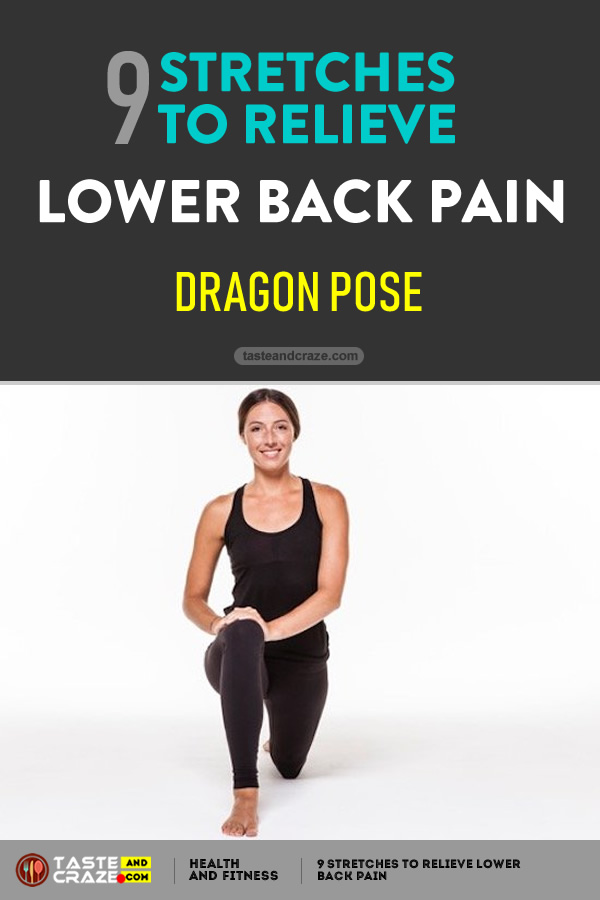 #DragonPose #LowerBackPain #BackPain #LowerPain #PainRelieve #Yoga #StretchestoRelievePain #RelievePain 9 Stretches to Relieve Lower Back Pain- Dragon Pose