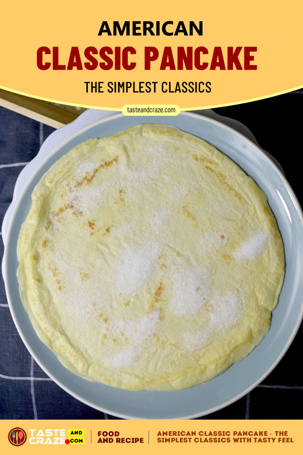 American Classic Pancake - The Simplest Classics with Tasty Feel #AmericanClassicPancake #AmericanPancake #ClassicPancake #Pancake #Pancakes"