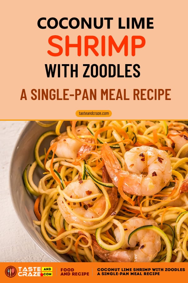 Coconut Lime Shrimp with Zoodles- A SinglePan Meal Recipe #SinglePanMeal SinglePan #CoconutLime #Shrimp #ShrimpWithZoodles #ShrimpRecipe #Zoodles #CoconutLimeShrimp #CoconutShrimp #LimeShrimp