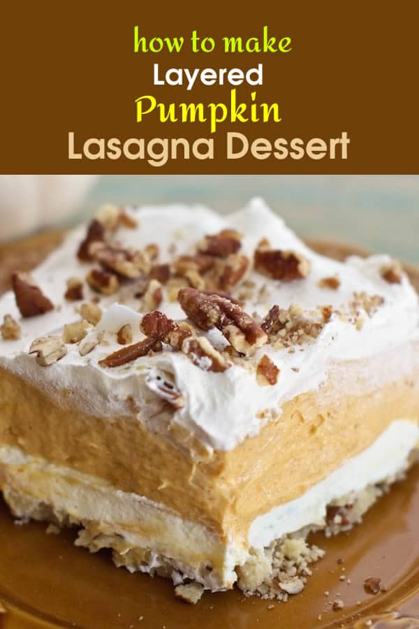Layered Pumpkin Lasagna Dessert: How to make • TasteAndCraze